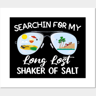 Funny Searching For My Long Lost Shaker Of Salt Shaker Posters and Art